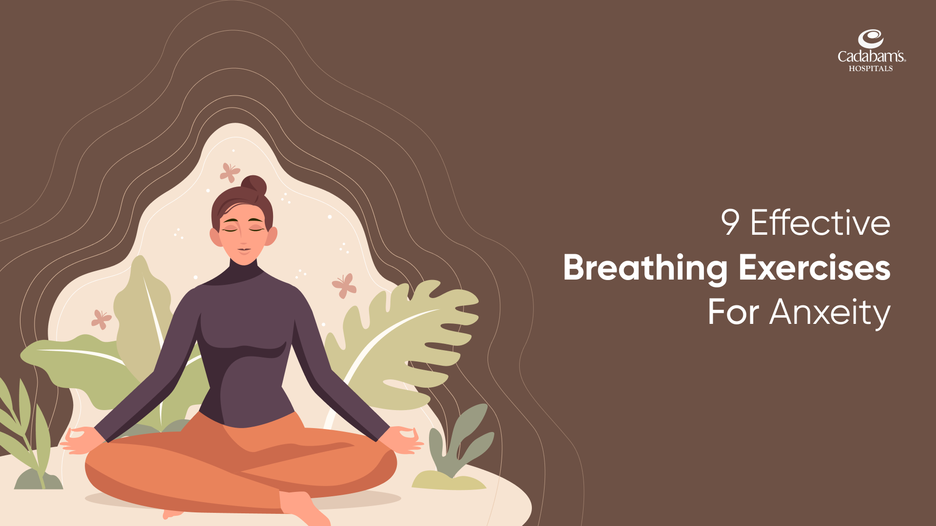 9 Effective Breathing Exercises to Relieve Anxiety