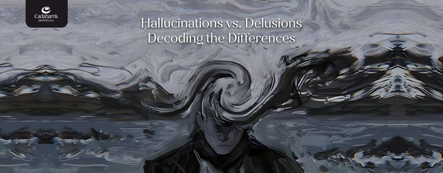 Hallucinations vs Delusions Key Differences Explained