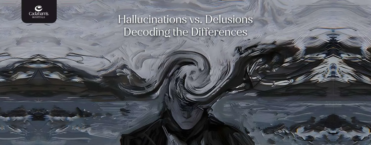 Hallucinations vs Delusions: Differences & How to Respond