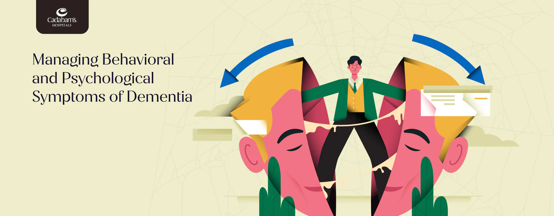 Behavioural & Psychological Symptoms of Dementia (BPSD)