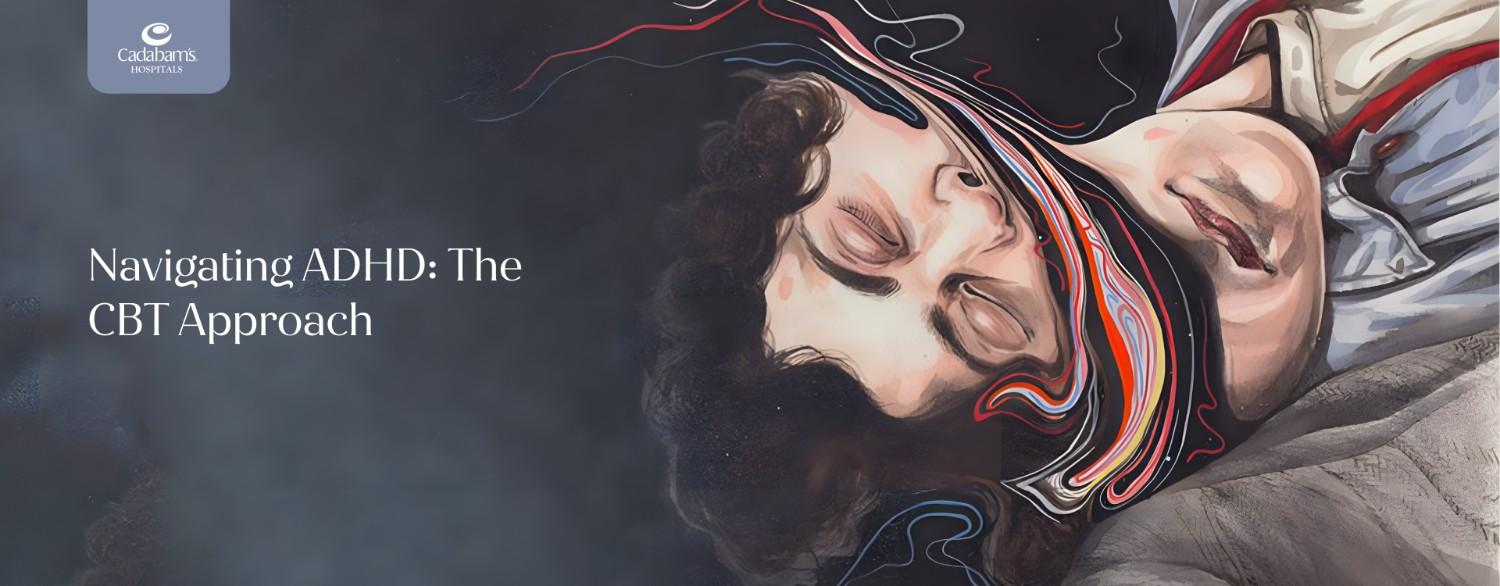 Cognitive Behavioral Therapy for ADHD