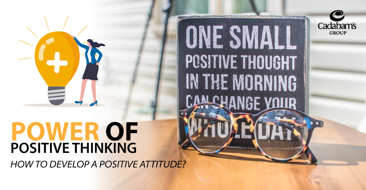 Power of Positive Thinking: Developing a positive attitude