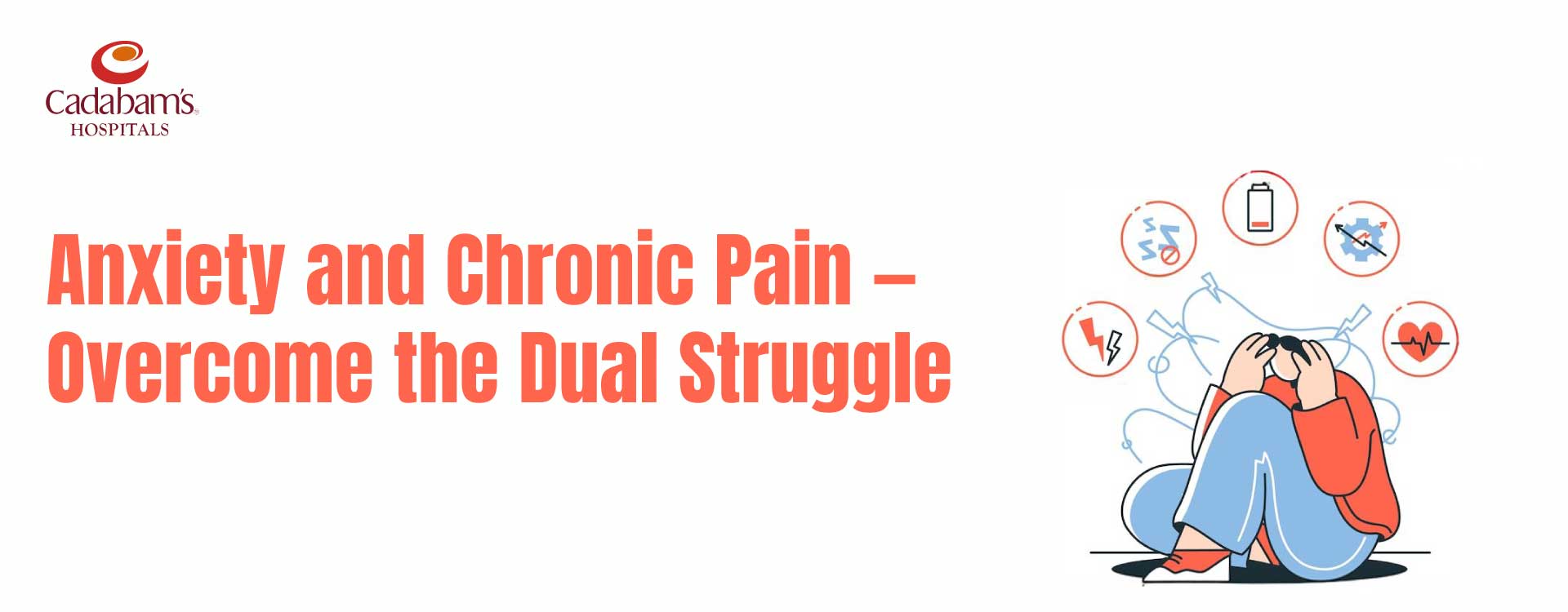 Anxiety Disorders & Chronic Pain: Managing the Dual Battle