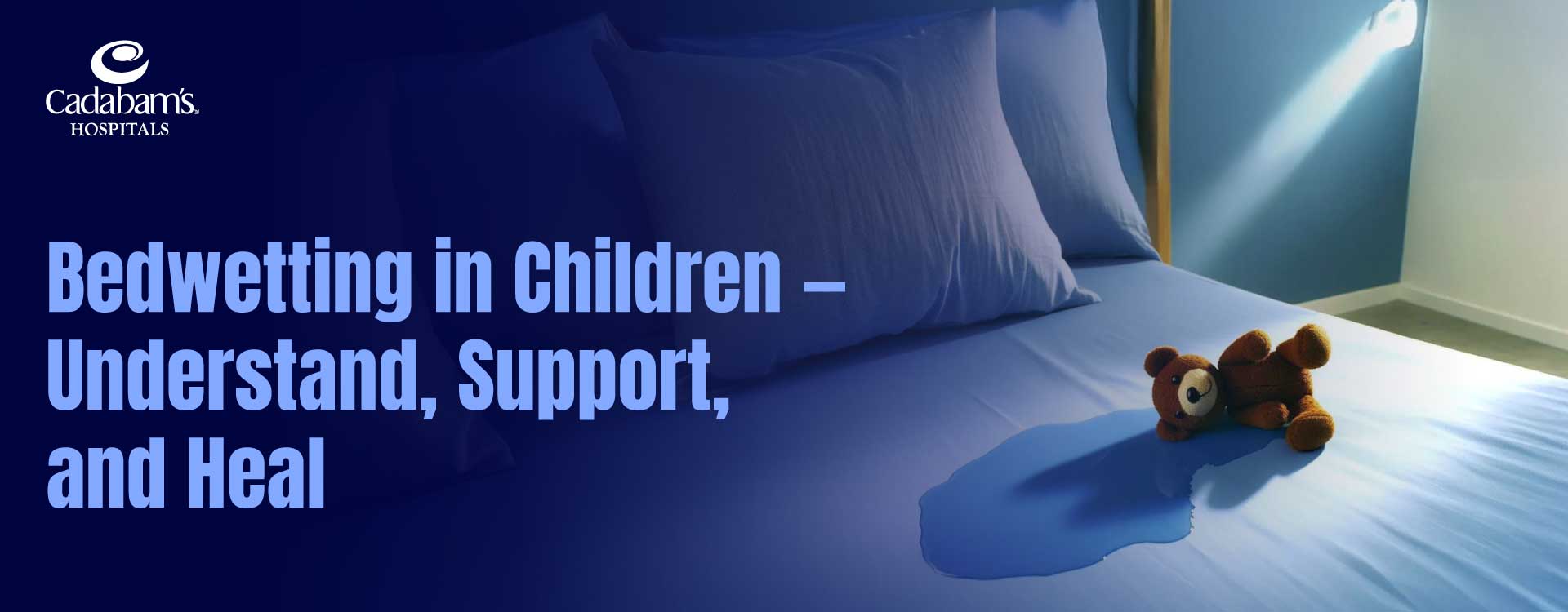 Bedwetting: Types, Causes and Treatments for Children