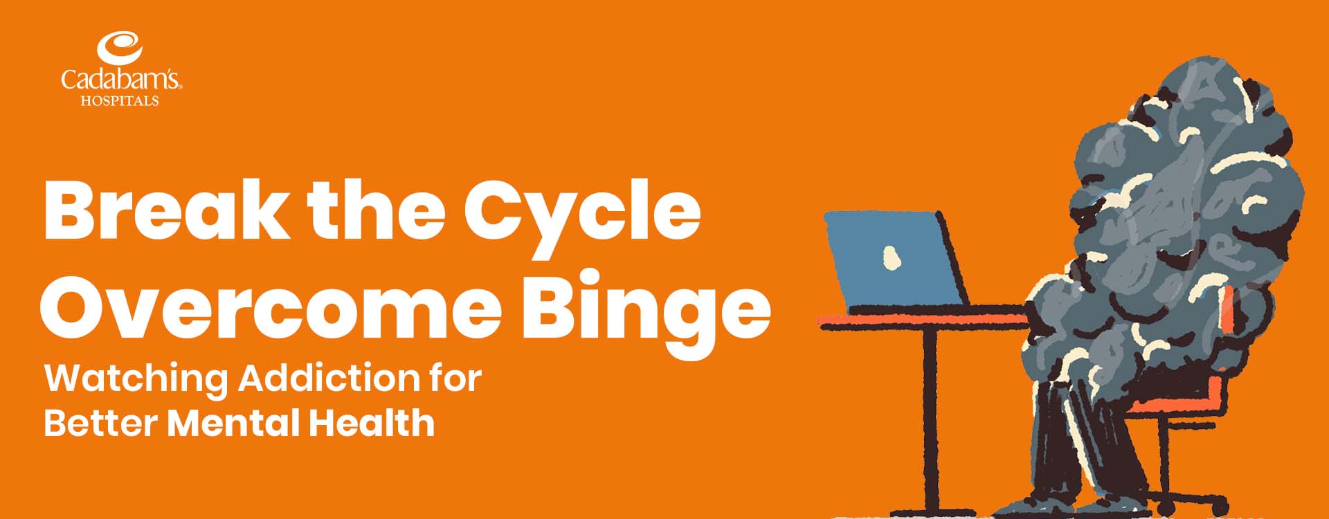 Binge-Watching Addiction:Mental Health Effects & How to Stop