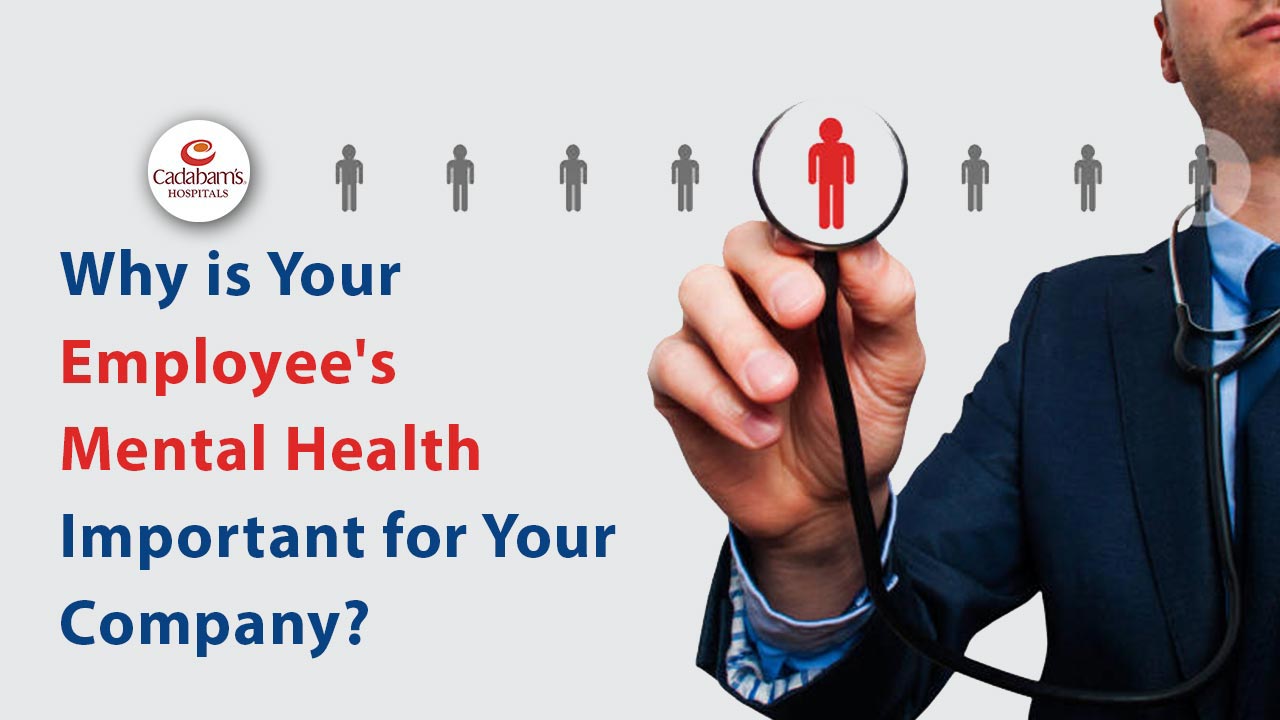 Employee's mental health in the Workplace | Cadabams Hospital