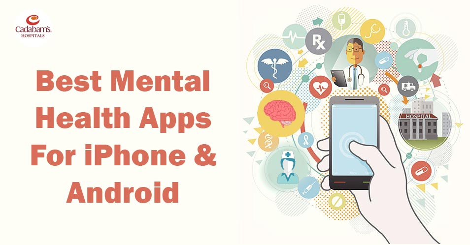 Best Mental Health Apps For iPhone & Androids