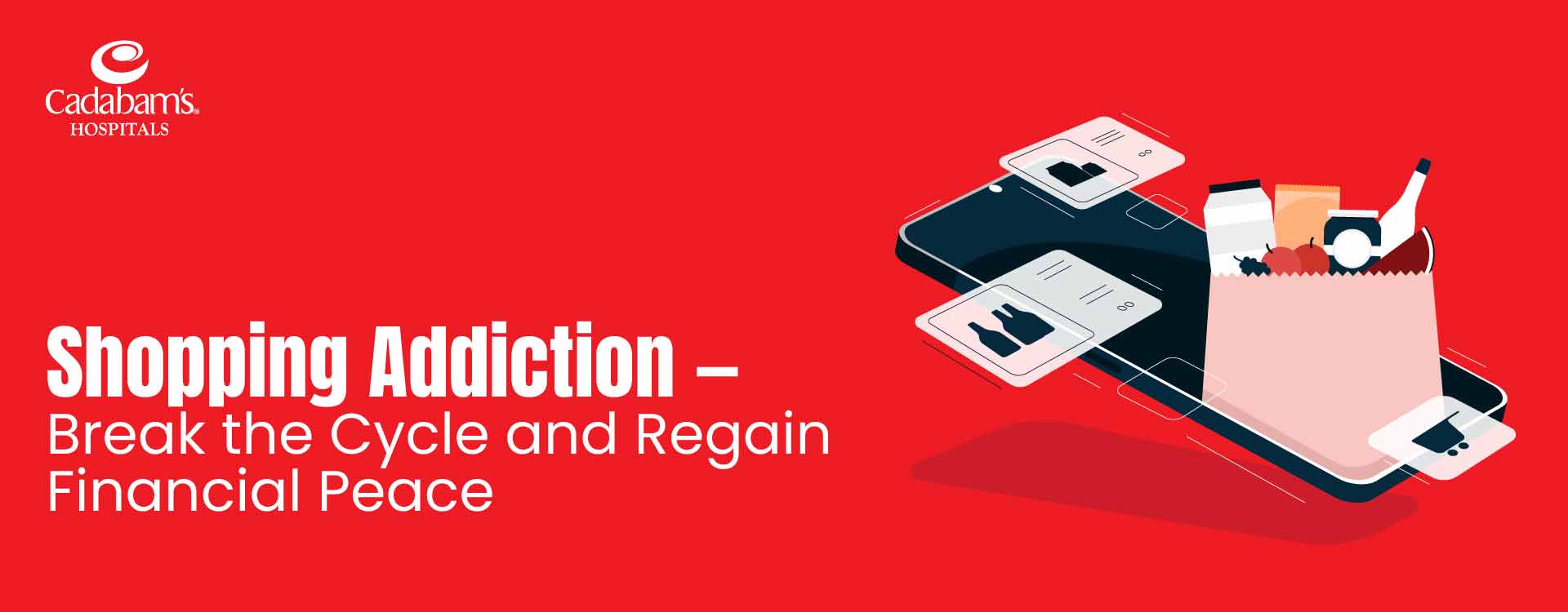 Shopping Addiction: Symptoms, Triggers, and How to Stop It