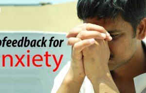 Biofeedback for Anxiety
