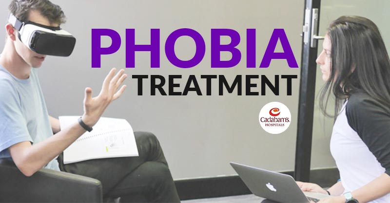 Phobia treatment options- Cadabam's hospitals