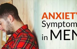 Symptoms of anxiety disorder in men