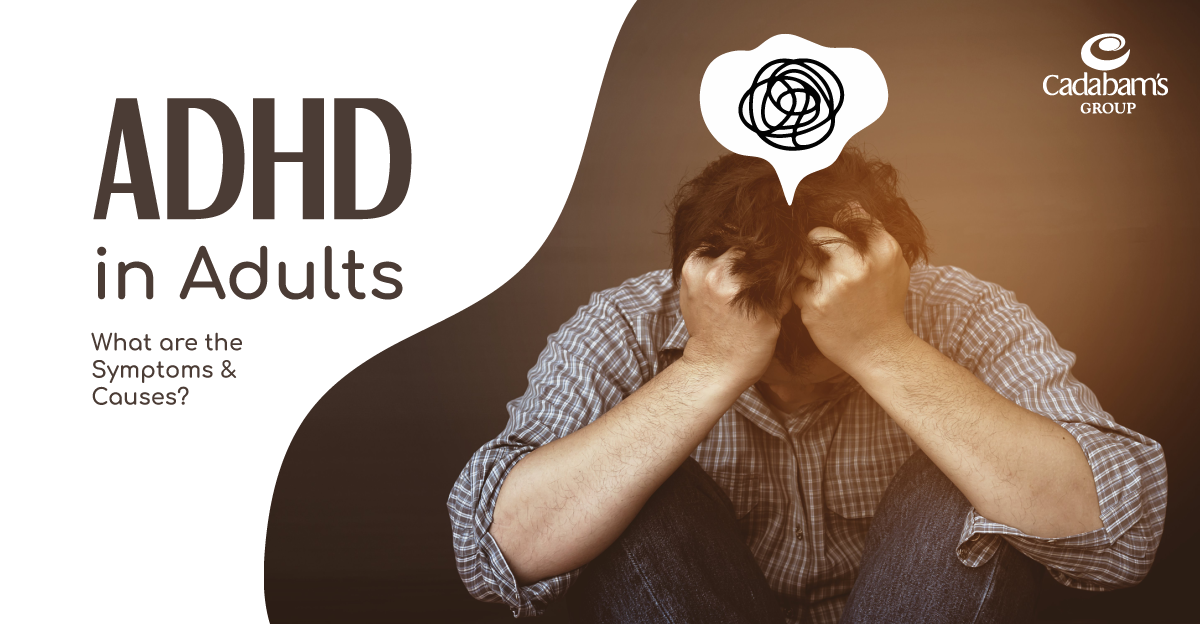 ADHD- Symptoms and Causes